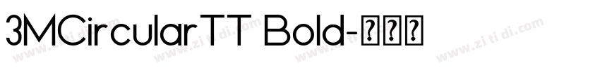 3MCircularTT Bold字体转换 3MCircularTT Bold字体转换